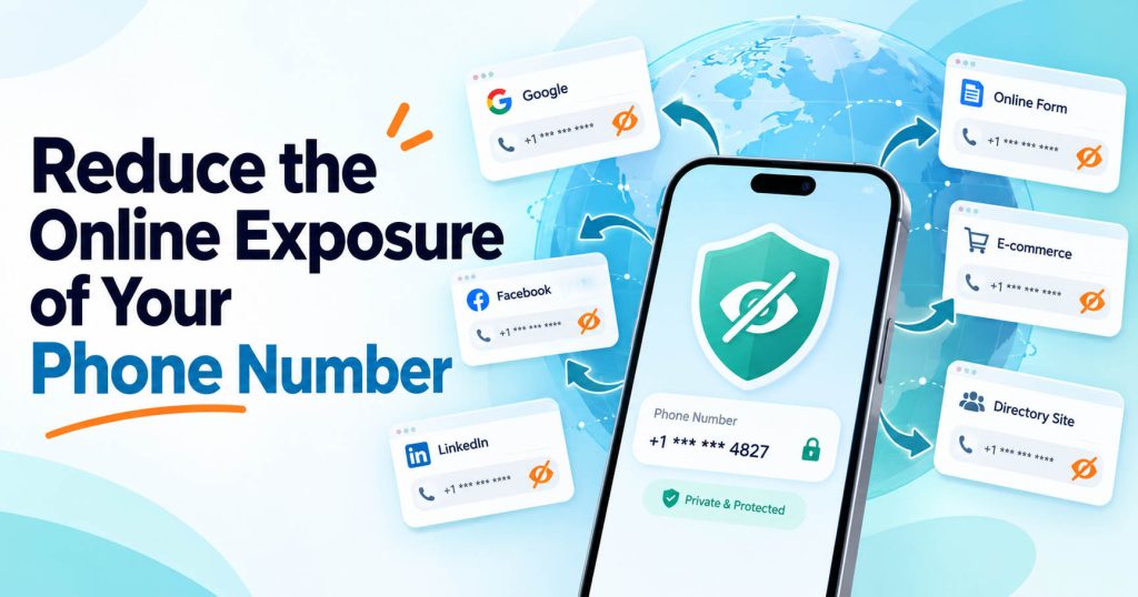 How to Reduce SMS Spam and Limit Online Information Exposure 3 Reduce the Online Exposure of Your Phone Number